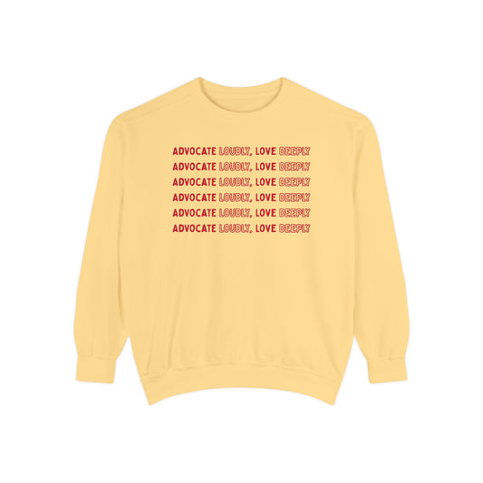 Advocate Loudly Love Deeply Sweatshirt | Inclusion Crewneck for Teachers, Therapists & Advocates