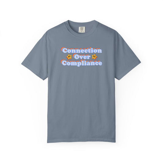 Custom - Connection Over Compliance Shirt, rbt bcba special education teacher tee, Gift for behavior analyst behavior technician, Comfort Colors