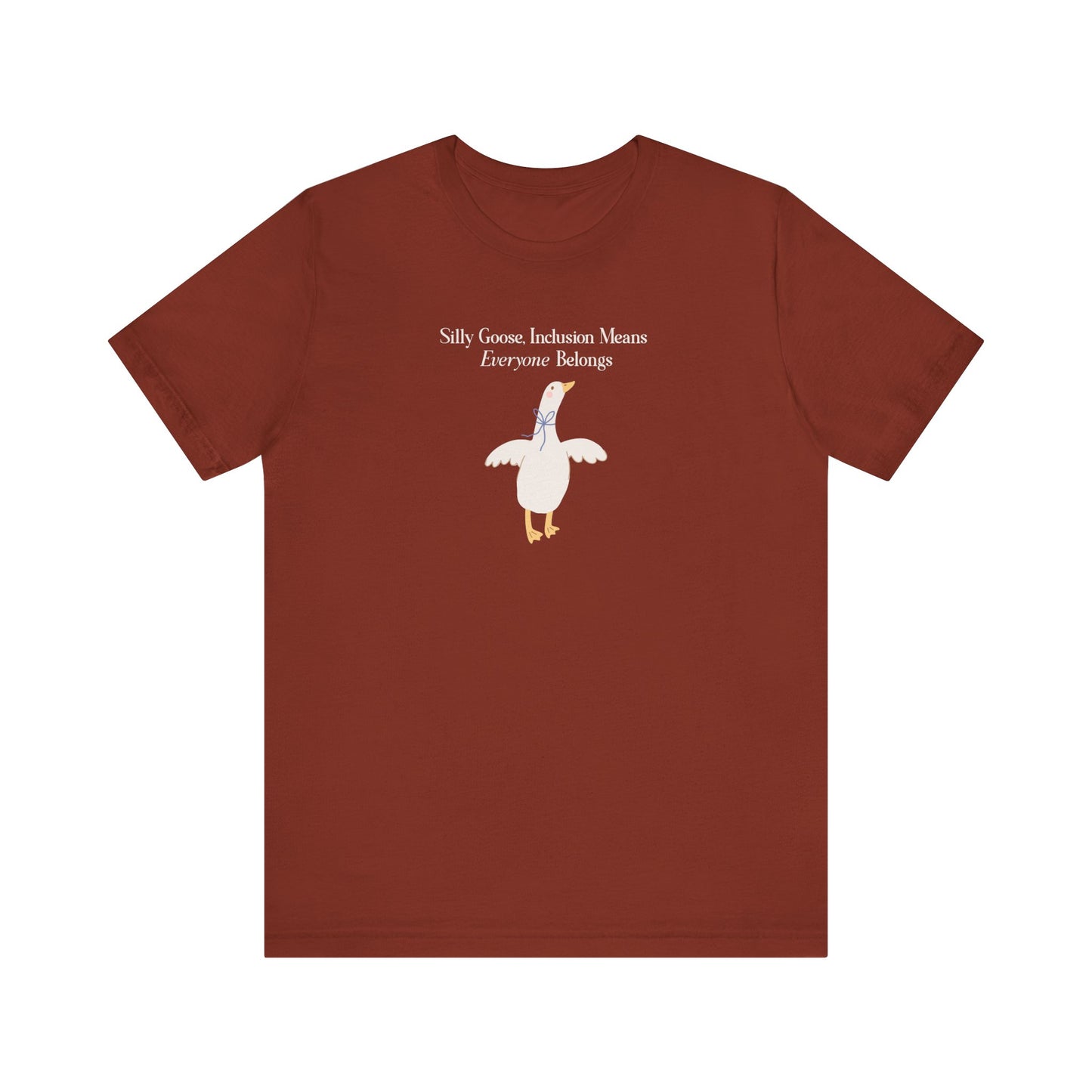 Goose Inclusion T-Shirt - Bella Canvas, Everyone Belongs Tee for Teachers, Therapists, Neurodiversity Advocates, Autism Acceptance T-Shirt