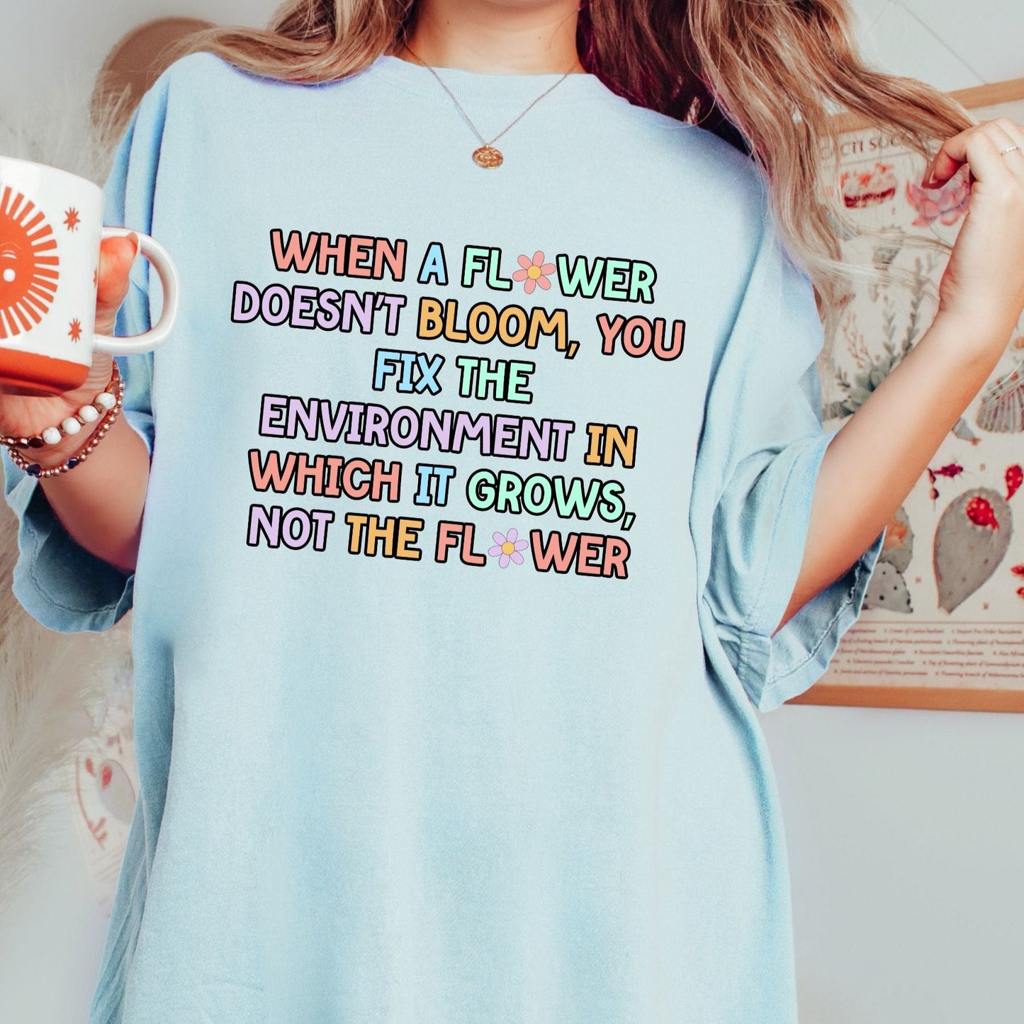 When a Flower Doesn't Bloom, Comfort Colors rbt bcba shirt, gift for behavior analyst behavior technician