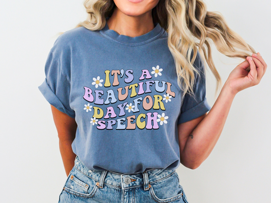 Beautiful Day for Speech, Floral SLP SLPA Shirt, Retro Speech Tee, Colorful Speechie t-shirt, Gift for Slp Slpa