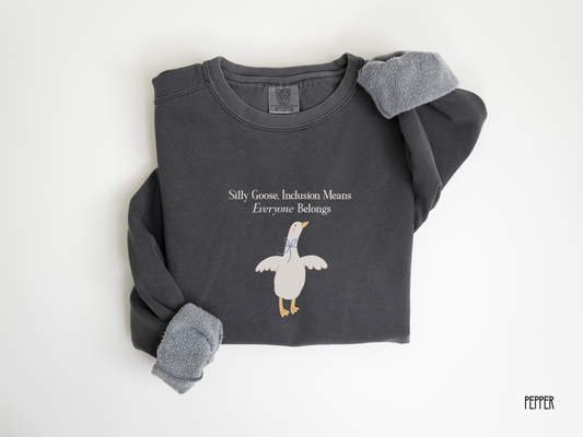 Goose Inclusion Sweatshirt, Everyone Belongs Adult Crewneck for Teachers, Therapists, Autism Acceptance, Neurodiversity Gift