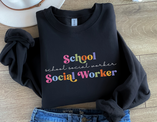 Minimalist School Social Worker Sweatshirt, Colorful School Social Worker Crewneck, LCSW Gift, LCSW Apparel
