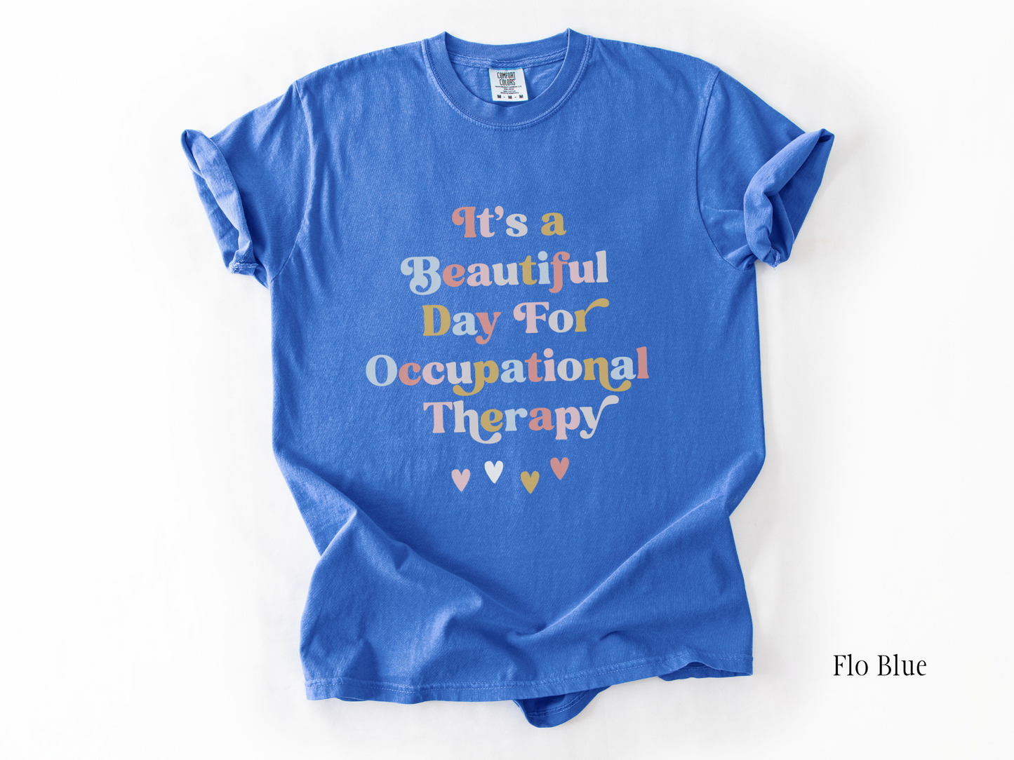 It's a Beautiful Day for Occupational Therapy Shirt, Cute OT T-Shirt, OT Gift for Therapists, Students, Clinicians