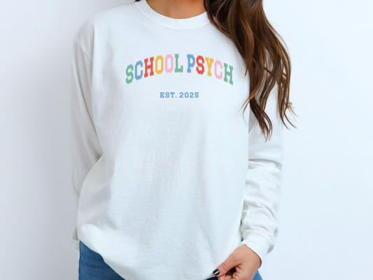 School Psychologist Varsity EST Long Sleeve Shirt, Personalized School Psych tee, cute school psych apparel, custom gift school psychologist