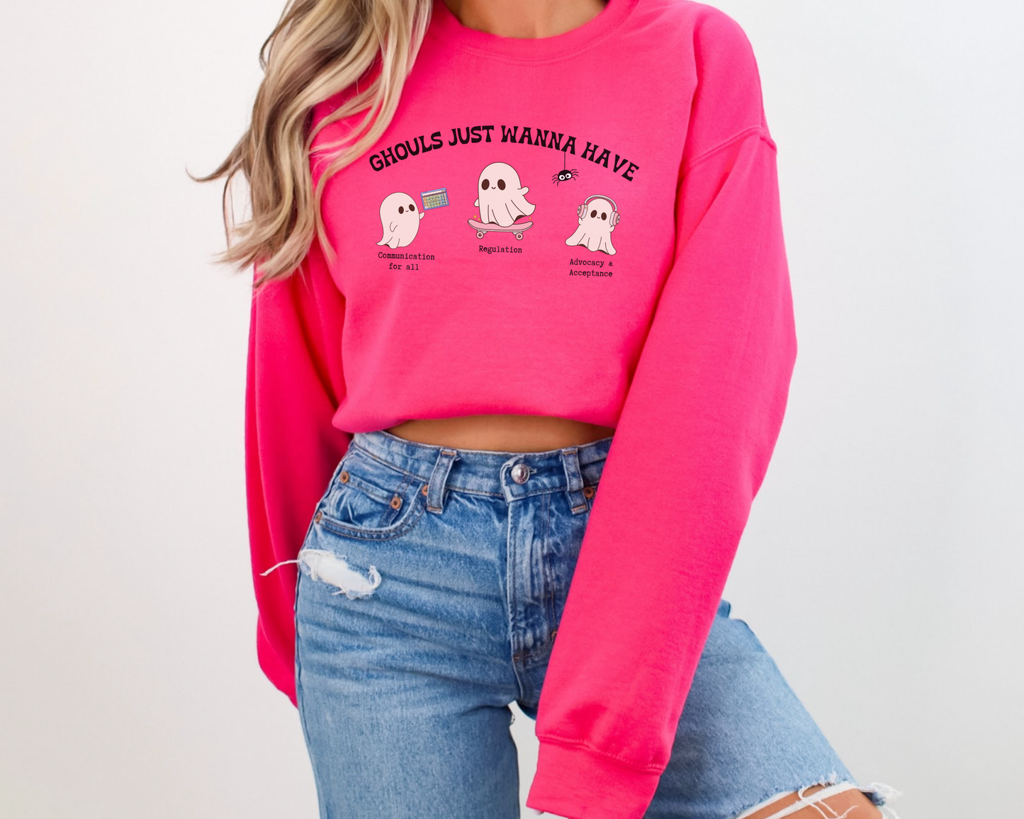 Ghouls Just Wanna Have Inclusion and Advocacy Sweatshirt, Halloween Autism Acceptance Crewneck, Inclusive Spooky, Gift for Advocate