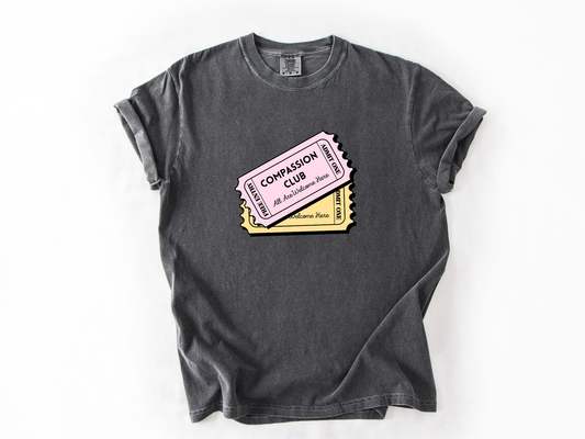Compassion Club T-Shirt, All Are Welcome Here Tee, Inclusive Ticket Design, Autism Acceptance Apparel
