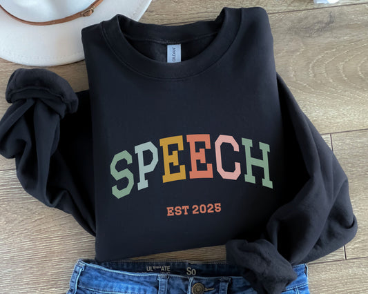 Speech Varsity Style Sweatshirt with Personalized EST Year for SLPs and SLPAs, Gift for Speech Therapists