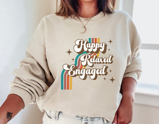 ABA therapist sweatshirt, Happy Relaxed Engaged crewneck, Unisex Heavy Blend