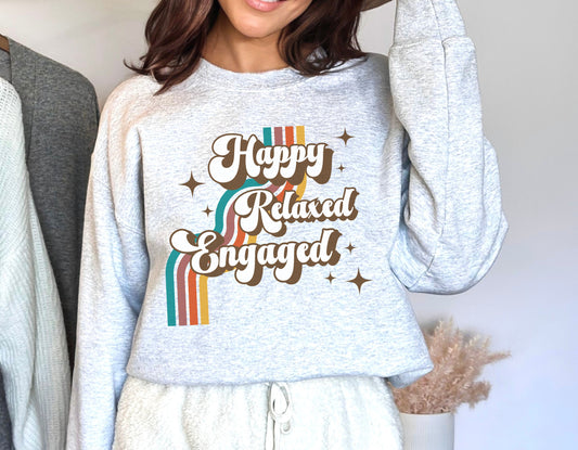 ABA therapist sweatshirt, Happy Relaxed Engaged crewneck, Unisex Heavy Blend