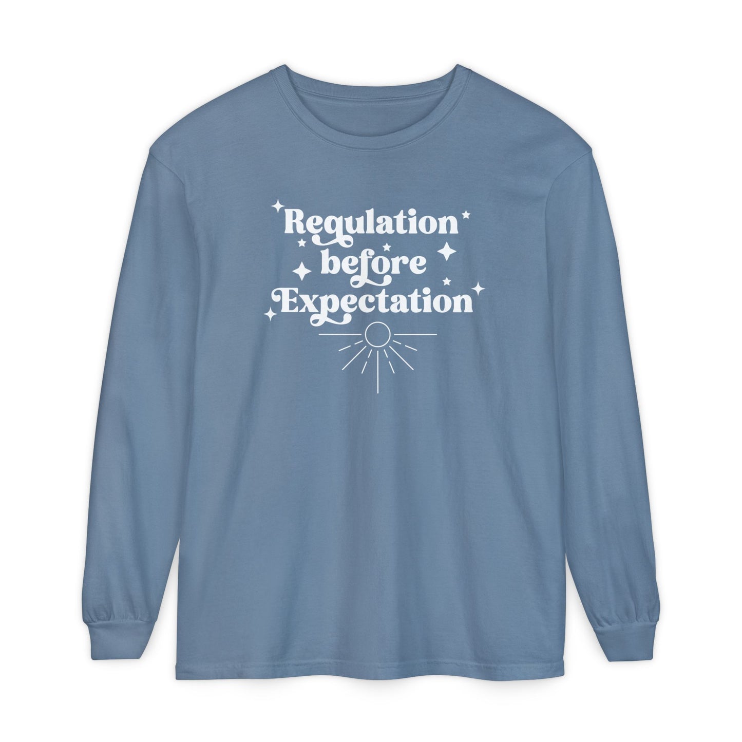 Regulation Before Expectation Long Sleeve Shirt, Speech Ot ABA Shirt, ABA Shirt, Teacher Tee, Comfort Colors® 6014