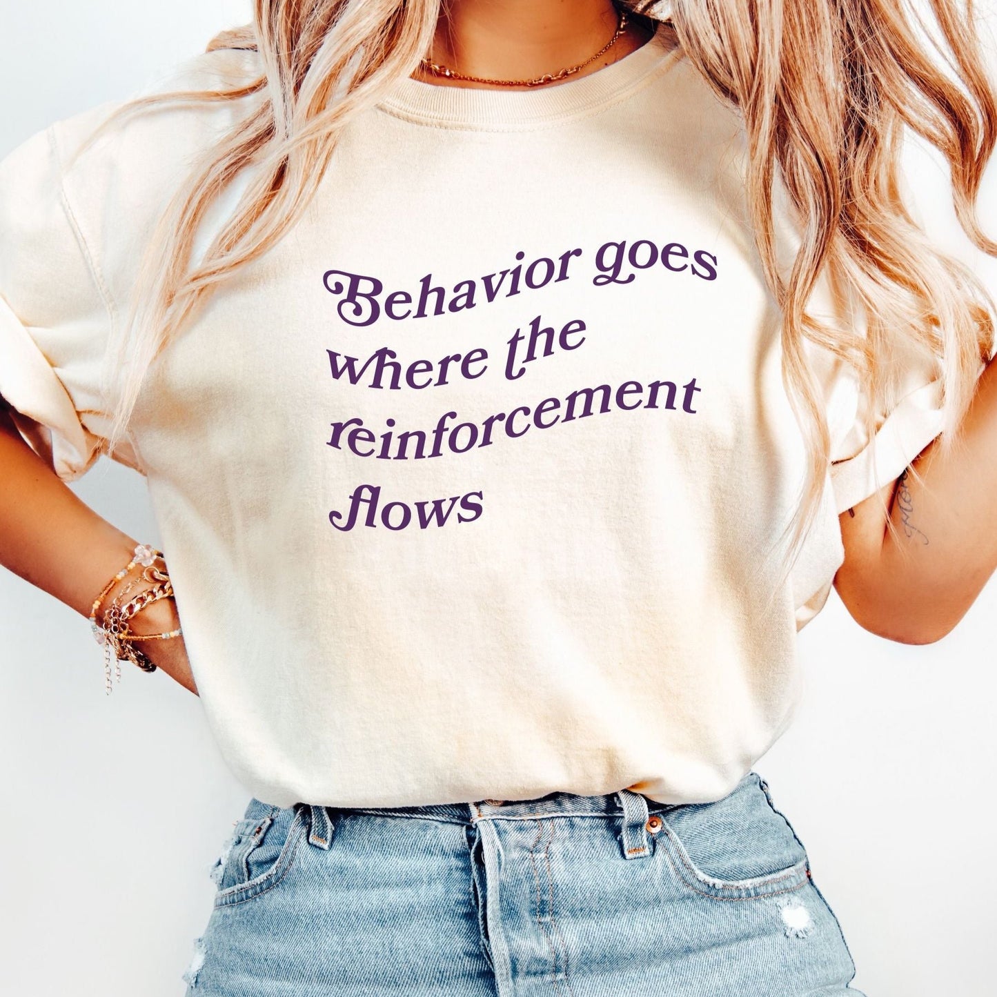 Comfort Colors Behavior Goes where the reinforcement flows Tee, bcba shirt rbt, gift for aba therapist