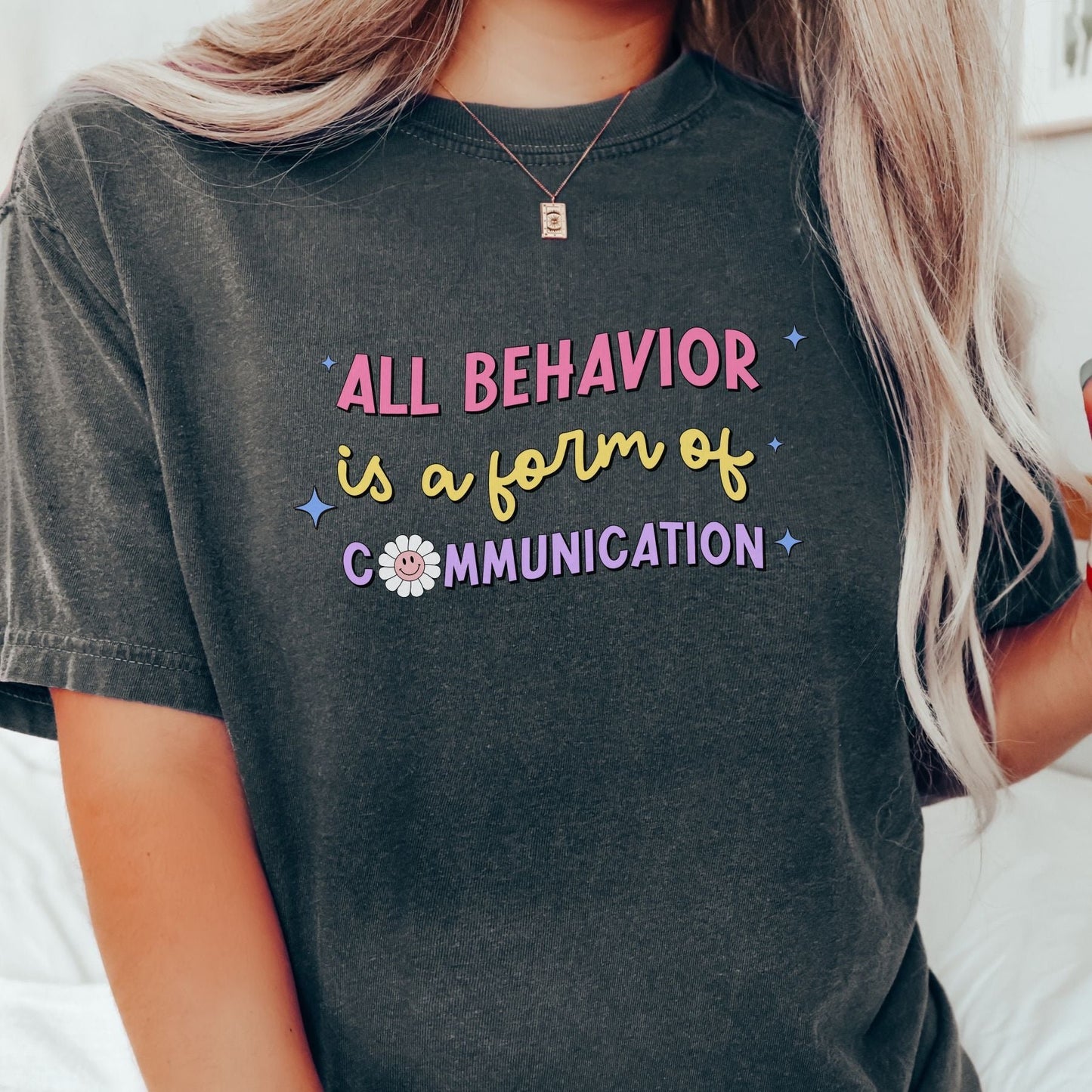 All Behavior is Communication Shirt, rbt bcba special education teacher tee, Gift for behavior analyst behavior technician, Comfort Colors