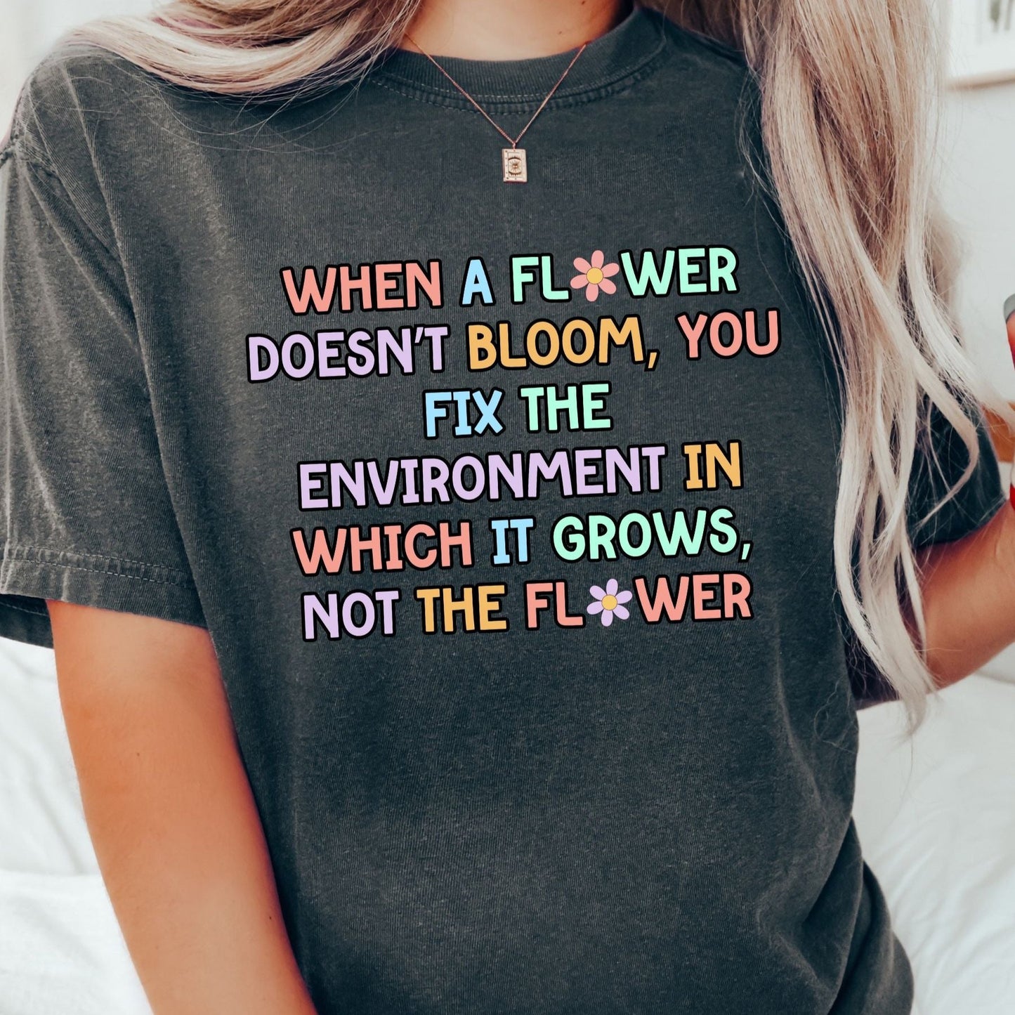 When a Flower Doesn't Bloom, Comfort Colors rbt bcba shirt, gift for behavior analyst behavior technician