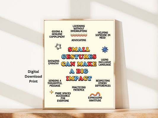 "Small Gestures, Big Impact" - Free Digital Print