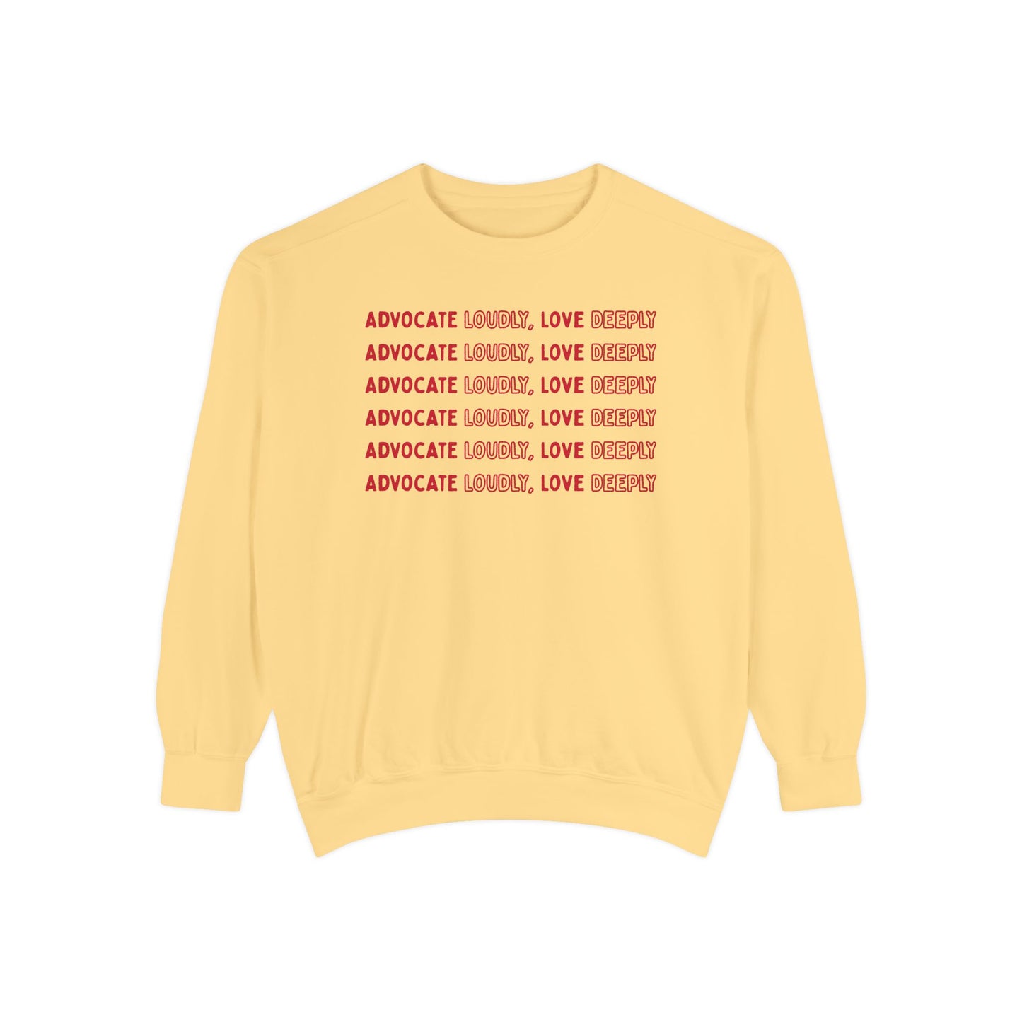 Advocate Loudly Love Deeply Sweatshirt | Inclusion Crewneck for Teachers, Therapists & Advocates