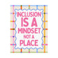 Inclusion is a Mindset Poster | Special Education Classroom Decor | Neurodiversity Affirming Wall Art | Inclusive Education Print