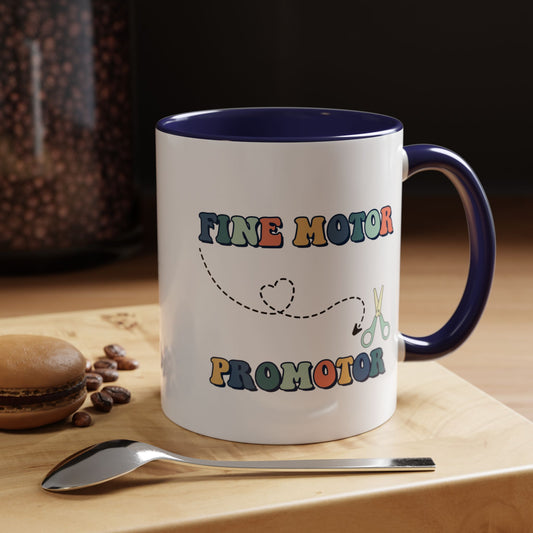 Fine Motor Promotor OT Mug, Gift for Occupational Therapist, OT OTA drinking cup, 11oz, 15oz