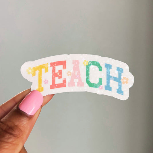 Floral TEACH Sticker, Teacher Sticker, Educator Stickers