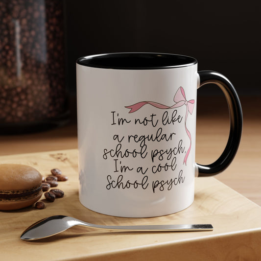 I'm a Cool School Psych Coffee Mug, Gift for School Psychologist, Pink bow drinking cup, 11oz, 15oz