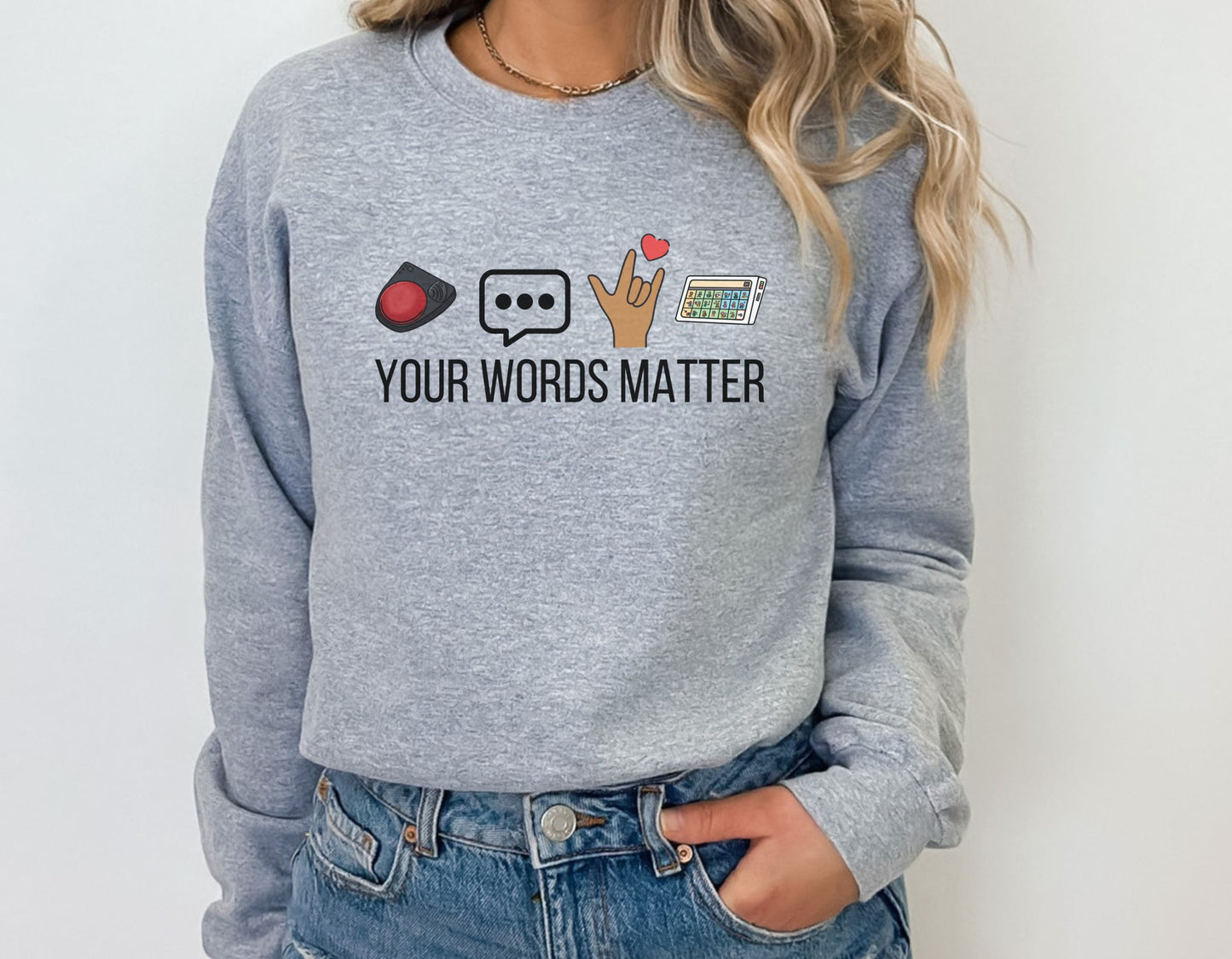 Your Words Matter Sweatshirt, Speech therapy crewneck, Aba therapy, Sped teacher, inclusion specialist unisex