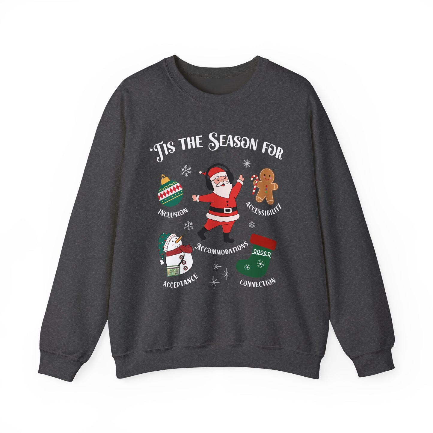 'Tis the Season for Inclusion Holiday Sweatshirt | Diversity, Accessibility & Acceptance Christmas Crewneck