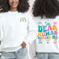 Dear Human Behind me sweatshirt, Teacher Student Affirmations, ABA therapy RBT BCBA crewneck, Unisex Heavyblend