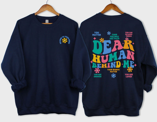 Dear Human Behind me sweatshirt, Teacher Student Affirmations, ABA therapy RBT BCBA crewneck, Unisex Heavyblend