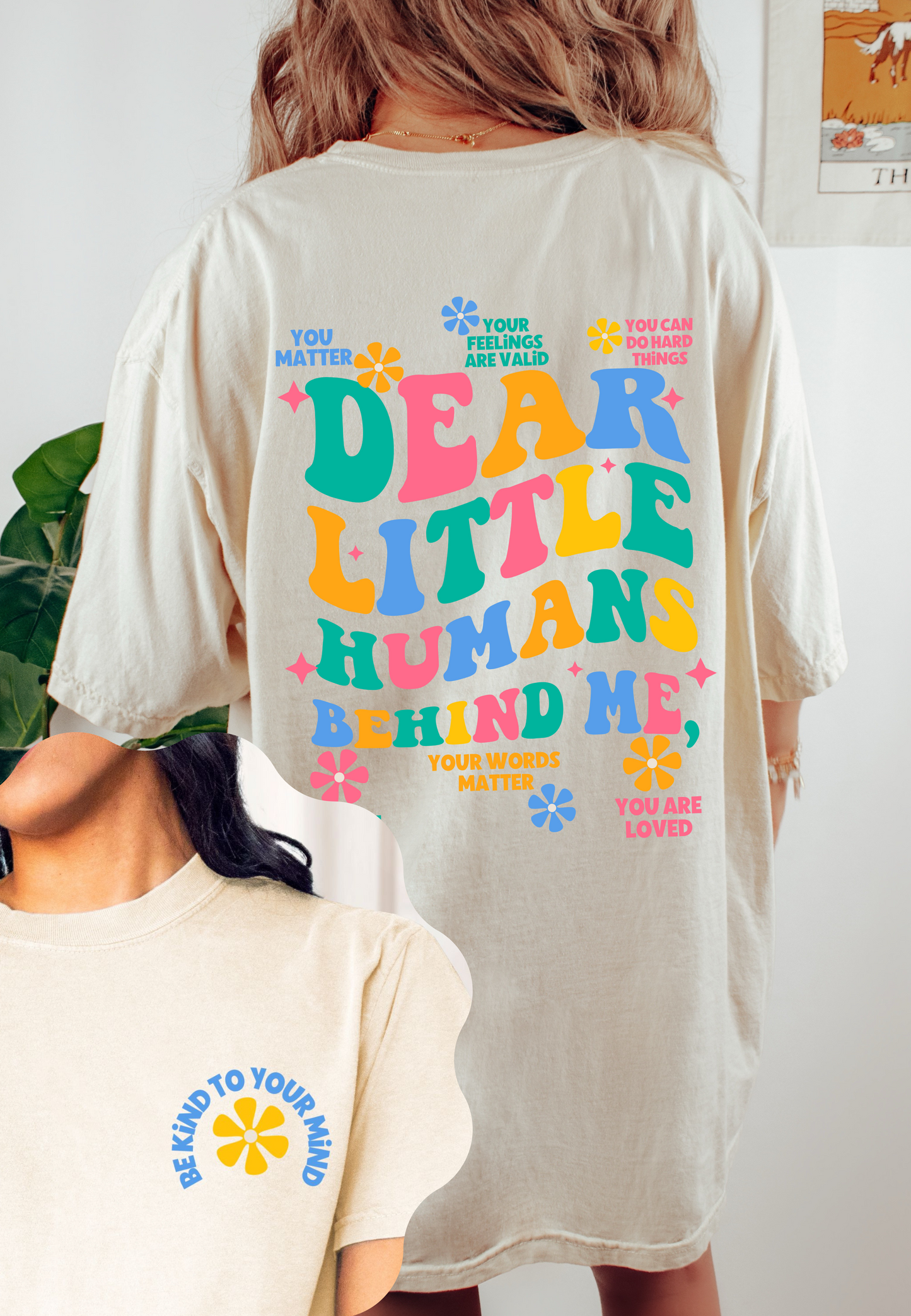 Dear Little Human Behind me shirt, Teacher Student Affirmations, ABA therapy RBT BCBA Shirt, Unisex Comfort Colors® 1717