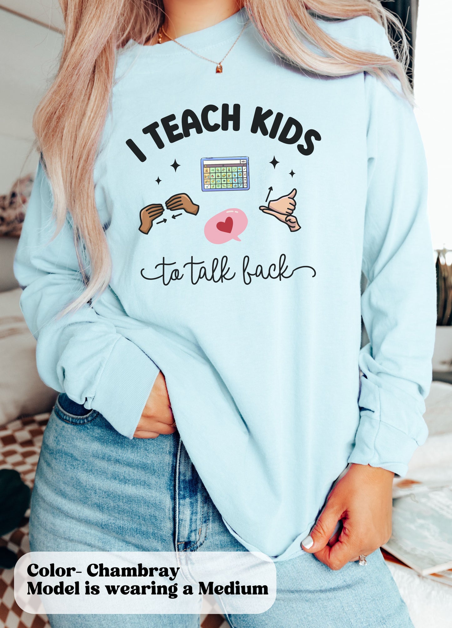 Comfort Colors Funny Speech Therapy Long Sleeve T-Shirt for SLPs and SLPAs, I teach kids to talk back Tee, gift for peds speech therapist