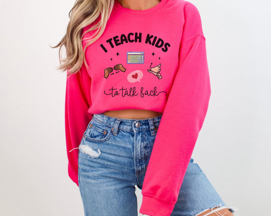 Comfort Colors Funny Speech Therapy Sweatshirt for SLPs and SLPAs, I teach kids to talk back crewneck, gift for peds speech therapist