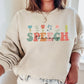 Floral Speech Therapy Sweatshirt, Groovy Font, Unisex Sweatshirt, Crewneck Jumper, Gift for Speech Therapist, Vintage Style Pullover