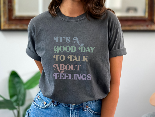 Comfort Colors Mental Health Feelings T-Shirt, Counselor Emotions Graphic Tee, It's A Good Day To Talk About Feelings, Gift for Therapist