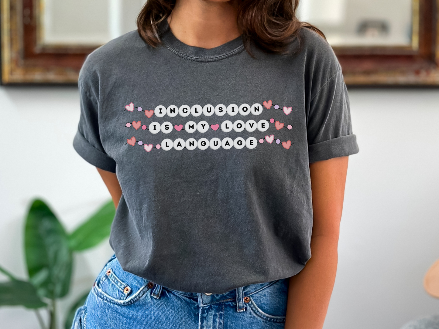 Inclusion Valentines Day T-shirt, Inclusion Is My Love Language, Inclusion Friendship Bracelet Tee, Comfort Colors 1717