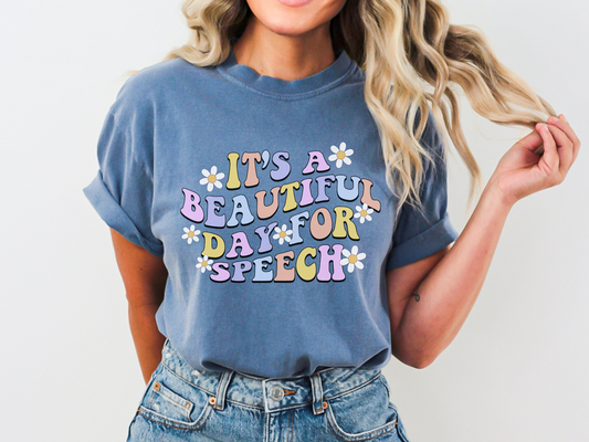 Beautiful Day for Speech Speech Therapy Shirt, Floral Speech Tee, Colorful Speechie t-shirt, Gift for Slp Slpa