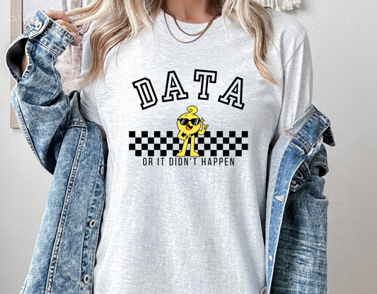 ABA shirt, Data or it didn't happen, gift for bcba, gift for rbt