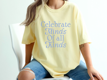 Comfort Colors Celebrate Minds of All Kinds Shirt, Retro Advocacy and Inclusion Tee, Autism Acceptance Awareness