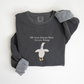 Goose Inclusion Sweatshirt, Everyone Belongs Adult Crewneck for Teachers, Therapists, Autism Acceptance, Neurodiversity Gift