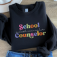 Minimalist School Counselor Sweatshirt, Colorful School Counselor Crewneck, Counselor Gift, Counselor Appreciation Apparel