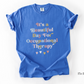It's a Beautiful Day for Occupational Therapy Shirt, Cute OT T-Shirt, OT Gift for Therapists, Students, Clinicians