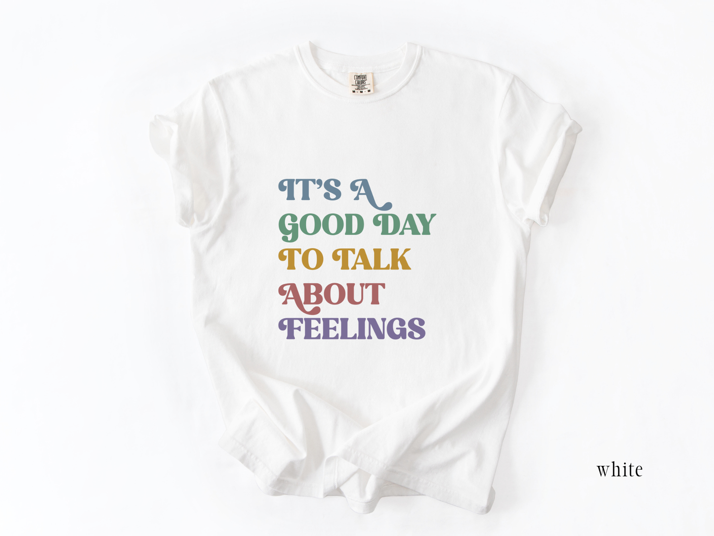 It's A Good Day To Talk About Feelings, Mental Health Feelings T-Shirt, Counselor Emotions Graphic Tee, Gift for Therapist