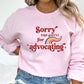Inclusion and Advocacy Sweatshirt, Autism Awareness Crewneck Sorry Not Sorry for Advocating, Advocate Gift