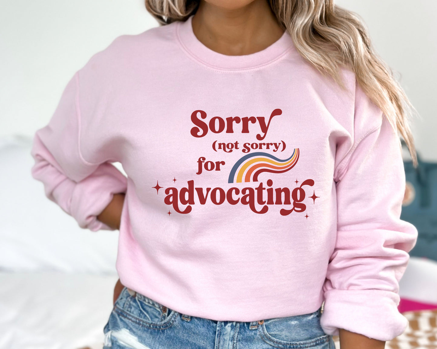 Inclusion and Advocacy Sweatshirt, Autism Awareness Crewneck Sorry Not Sorry for Advocating, Advocate Gift