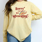 Sorry Not Sorry for Advocating, Inclusion and Advocacy Long Sleeve T-shirt, Autism Awareness Tee, Advocate Gift