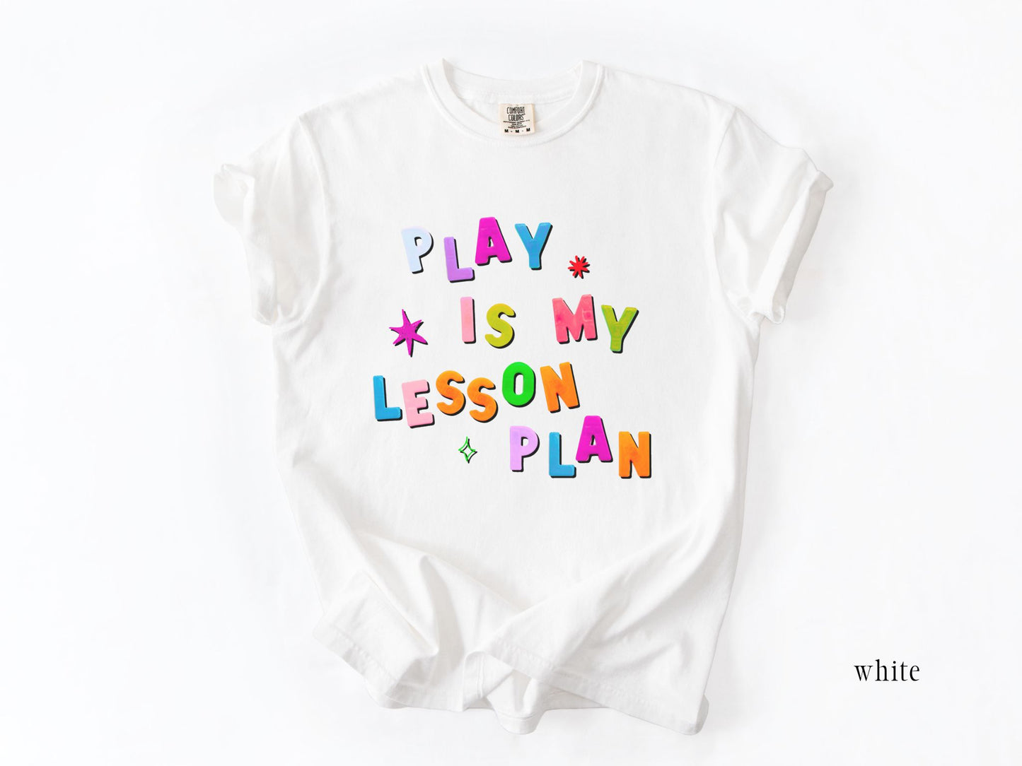 Play is My Lesson Plan T-shirt, Play Based Therapist Tee, Gift for Teacher Therapist, Comfort Colors 1717