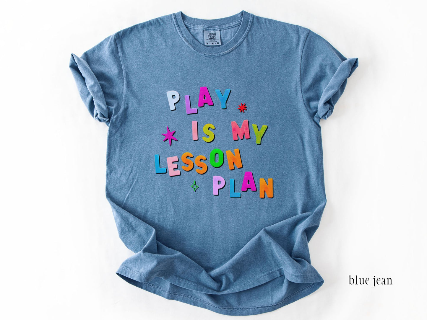 Play is My Lesson Plan T-shirt, Play Based Therapist Tee, Gift for Teacher Therapist, Comfort Colors 1717