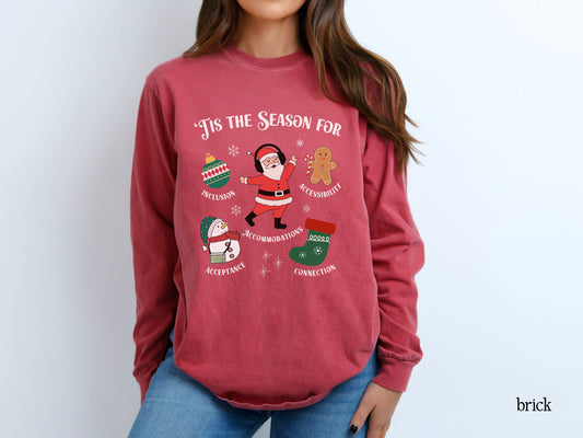 Tis the Season for Inclusion Holiday Long Sleeve T-Shirt | Diversity, Accessibility & Acceptance Christmas Tee