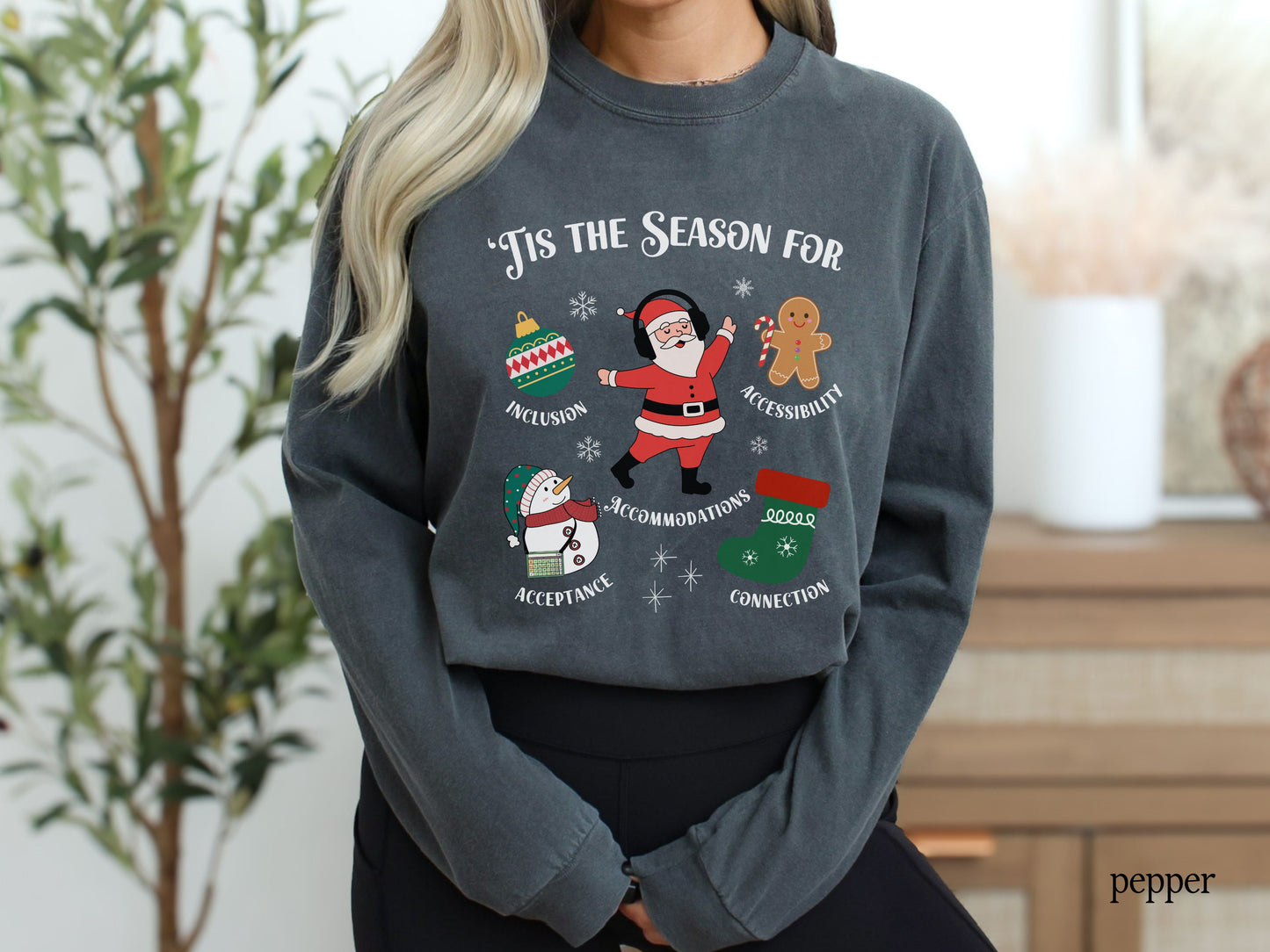 Tis the Season for Inclusion Holiday Long Sleeve T-Shirt | Diversity, Accessibility & Acceptance Christmas Tee