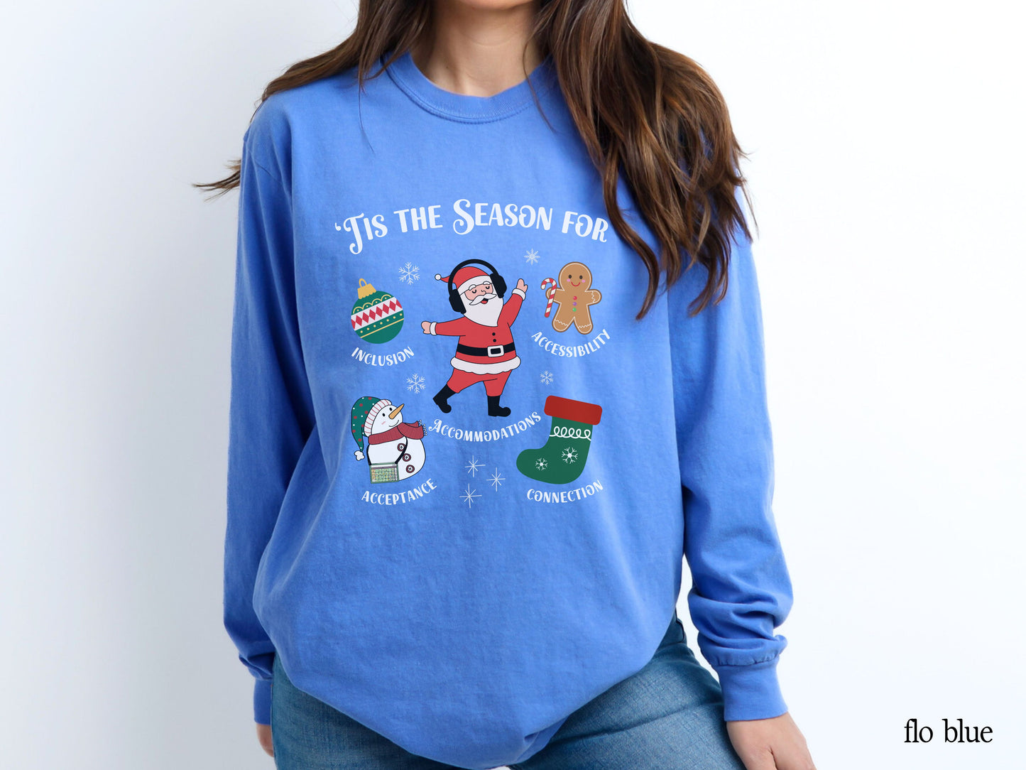 Tis the Season for Inclusion Holiday Long Sleeve T-Shirt | Diversity, Accessibility & Acceptance Christmas Tee