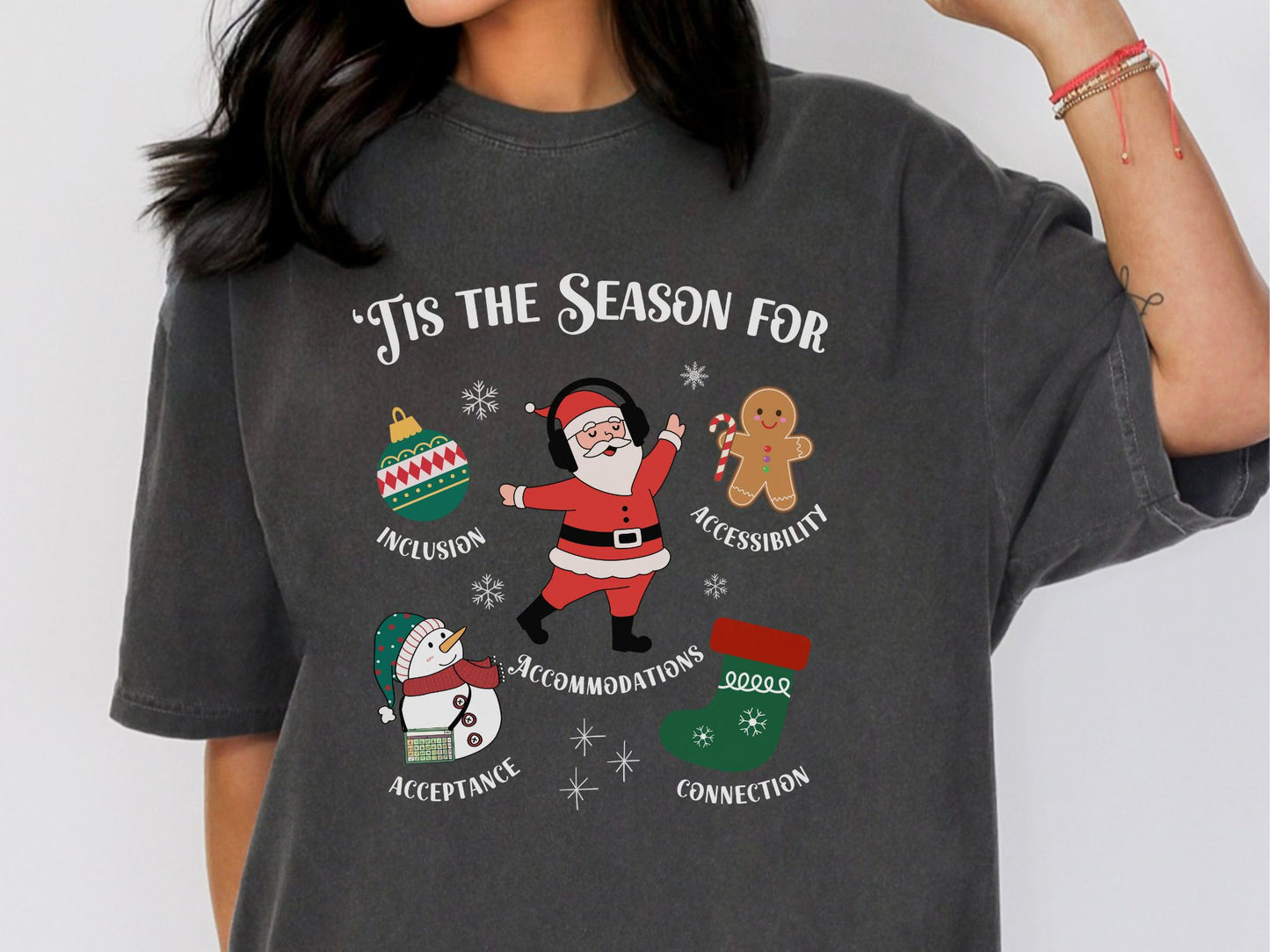 Tis the Season for Inclusion Holiday Shirt | Diversity, Accessibility & Acceptance Christmas Tee
